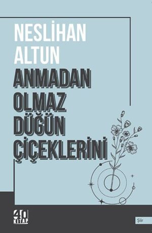 Anmadan Olmaz Düğün Çiçeklerini - E-Kitap