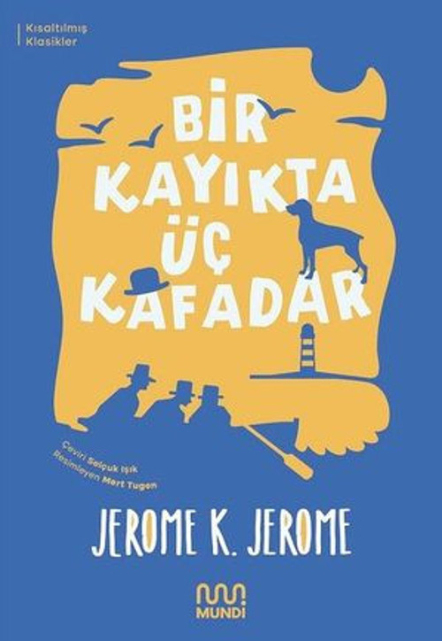 Bir Kayıkta Üç Kafadar - Kısaltılmış Metin - E-Kitap