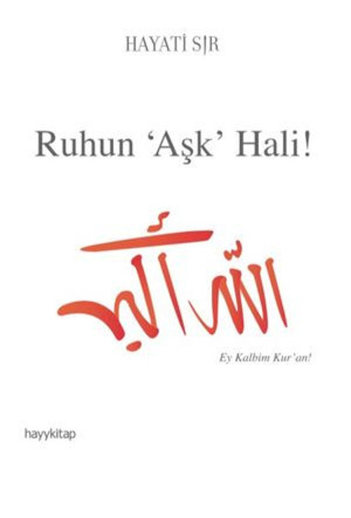 Ruhun Aşk Hali! - E-Kitap