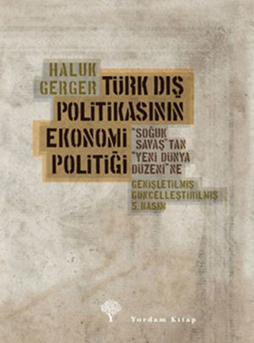Türk Dış Politikasının Ekonomi Politiği - E-Kitap