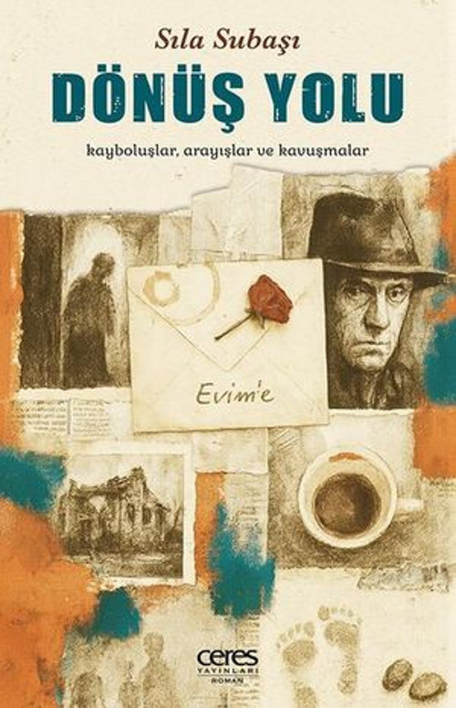 Dönüş Yolu - Kayboluşlar Arayışlar ve Kavuşmalar - E-Kitap