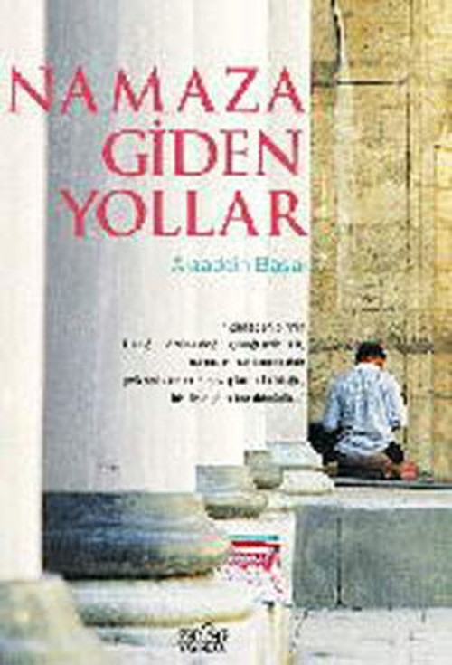 Namaza Giden Yollar - E-Kitap