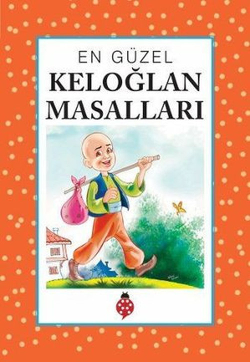 En Güzel Keloğlan Masalları - E-Kitap