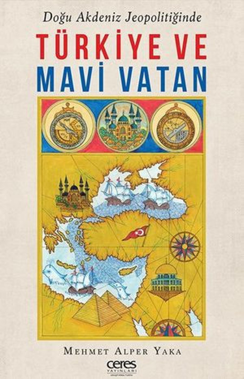 Doğu Akdeniz Jeopolitiğinde Türkiye ve Mavi Vatan - E-Kitap