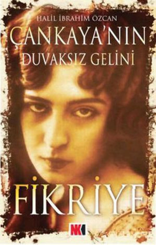 Çankaya'nın Duvaksız Gelini Fikriye - E-Kitap