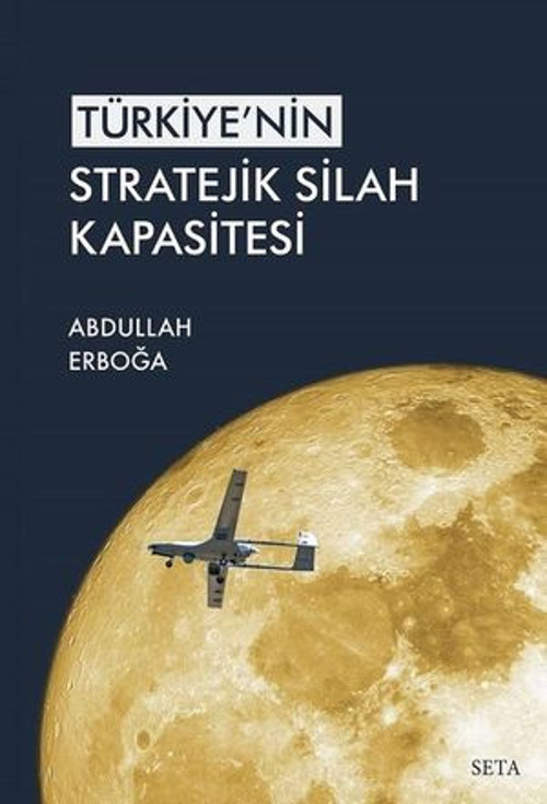 Türkiye'nin Stratejik Silah Kapsitesi - E-Kitap