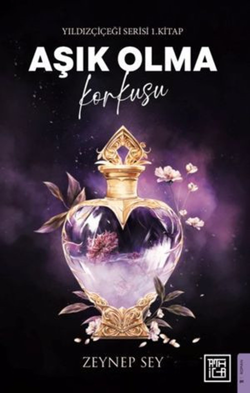 Aşık Olma Korkusu - Yıldız Çiçeği Serisi 1. Kitap - E-Kitap