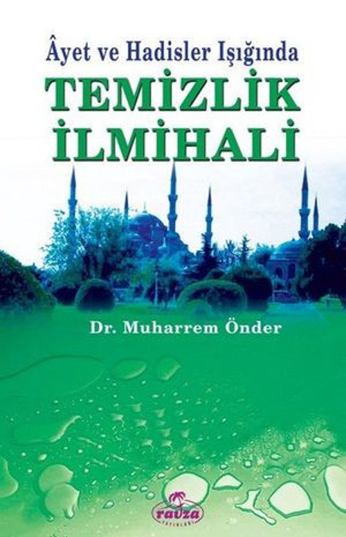 Ayet ve Hadisler Işığında Temizlik İlmihali - E-Kitap