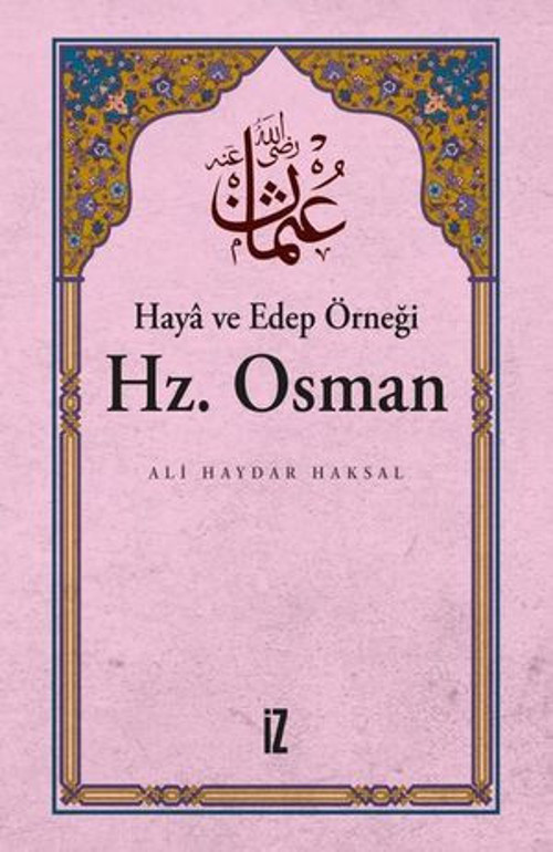 Haya ve Edep Örneği: Hz. Osman - E-Kitap