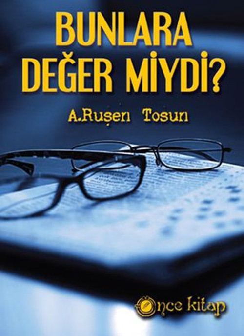 Bunlara Değer Miydi? - E-Kitap