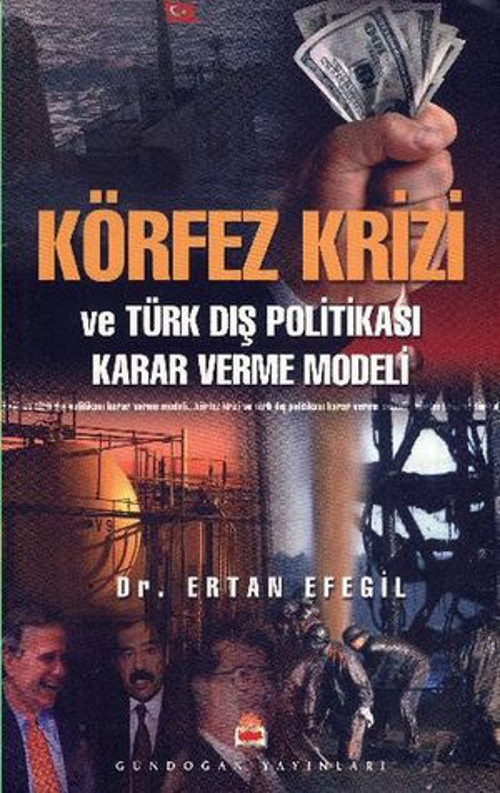 Körfez Krizi Ve Türk Dış Politikası Karar Verme Modeli - E-Kitap