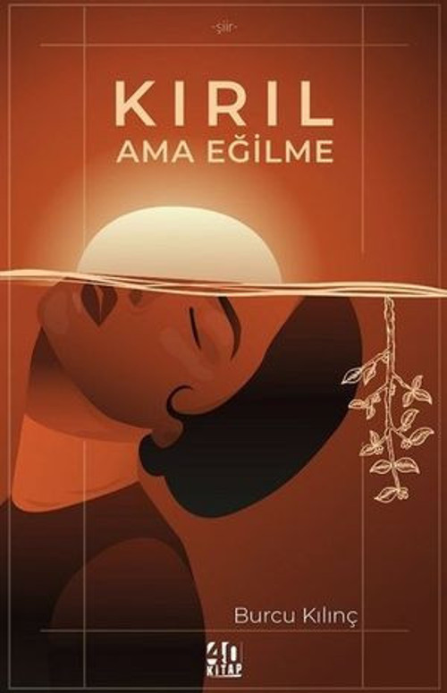Kırıl Ama Eğilme - E-Kitap