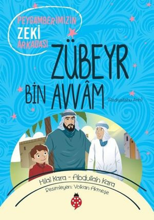 Zübeyr Bin Avvam-Peygamberimizin Zeki Arkadaşı - E-Kitap