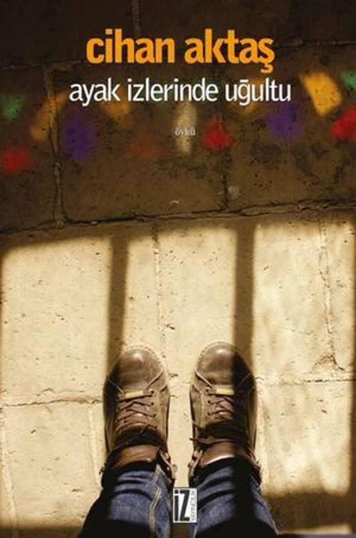 Ayak İzlerinde Uğultu - E-Kitap