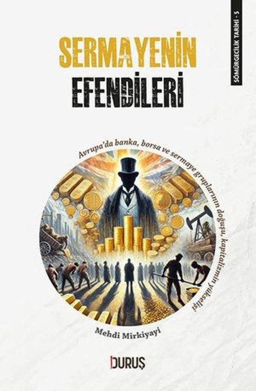 Sermayenin Efendileri - Sömürgecilik Tarihi 5 - E-Kitap
