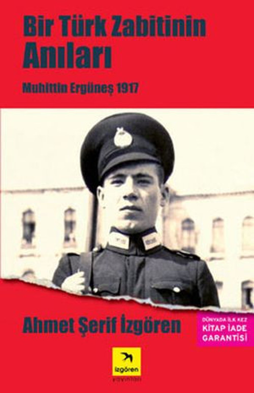 Bir Türk Zabitin Anıları - Muhittin Ergüneş 1917 - E-Kitap
