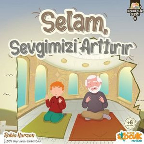 Selam Sevgimizi Arttırır - Kardeşlik Serisi 5 - E-Kitap