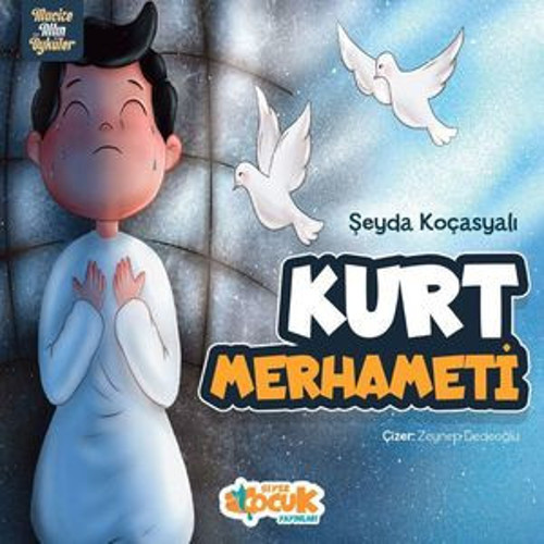Kurt Merhameti - Mucize Altın Öyküler - E-Kitap