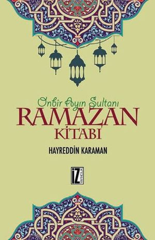 On Bir Ayın Sultanı Ramazan Kitabı - E-Kitap