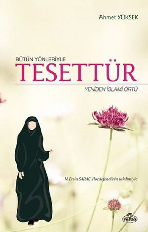 Bütün Yönleriyle Tesettür-Yeniden İslami Örtü - E-Kitap