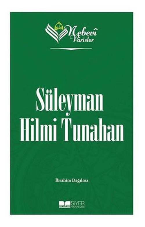 Süleyman Hilmi Tunahan - Nebevi Varisler 91 - E-Kitap