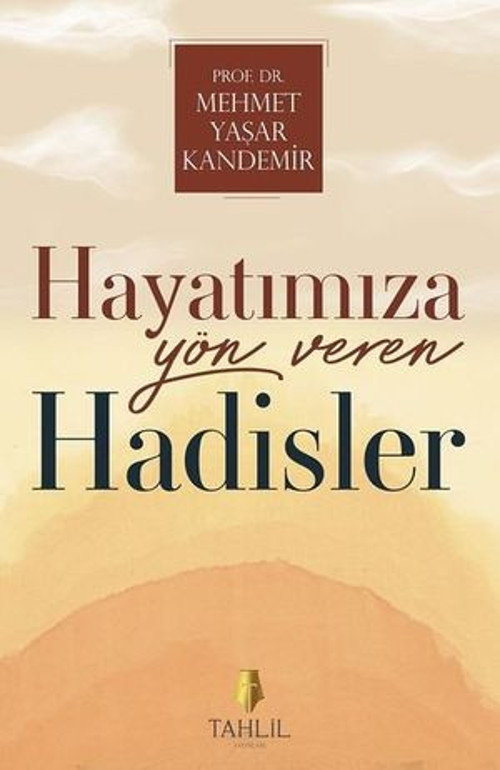Hayatımıza Yön Veren Hadisler - E-Kitap