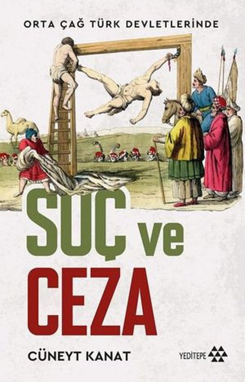 Orta Çağ Türk Devletlerinde Suç ve Ceza - E-Kitap