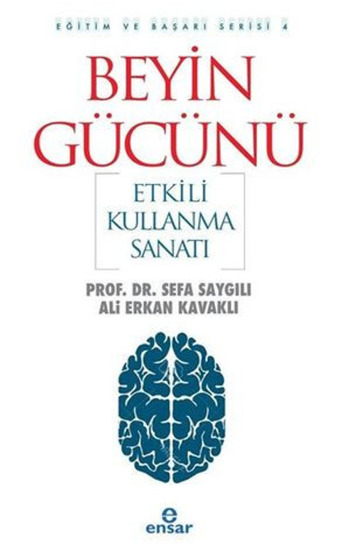 Beyin Gücünü Etkili Kullanma Sanatı - E-Kitap