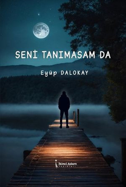 Seni Tanımasam da - E-Kitap