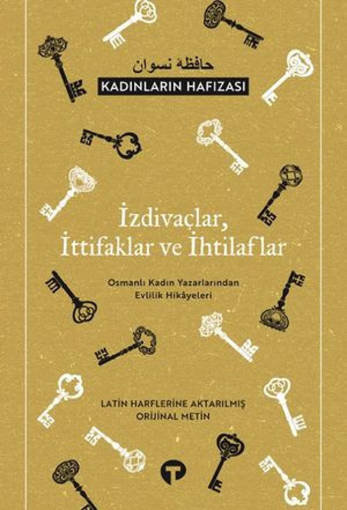 İzdivaçlar İttifaklar ve İhtilaflar - Kadınların Hafızası - E-Kitap