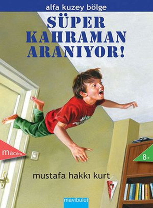 Alfa Kuzey Bölge-Süper Kahraman Ara - E-Kitap