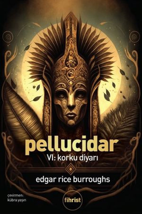 Pellucidar 6 - Korku Diyarı - E-Kitap