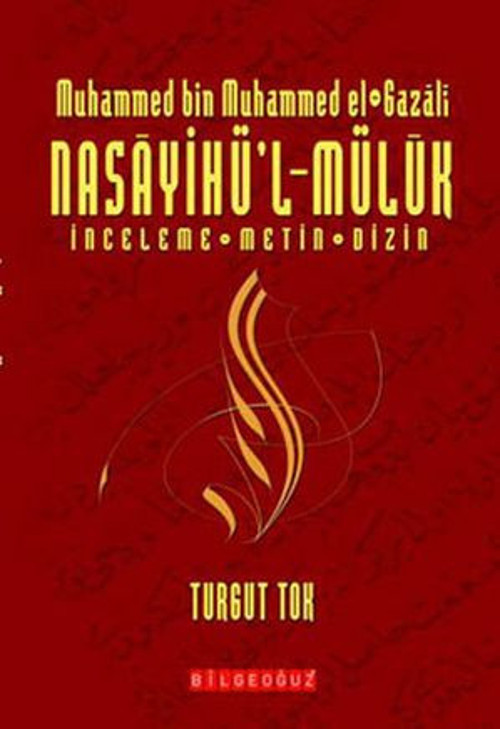 Muhammed Bin Muhammed El - Gazali (Nasayihü'l - Mülük) - E-Kitap