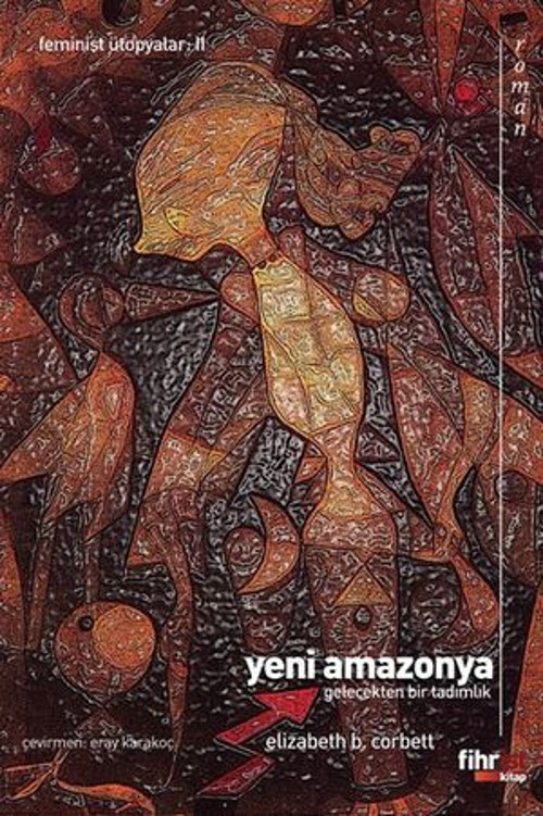 Yeni Amazonya: Gelecekten Bir Tadımlık - E-Kitap
