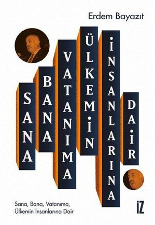 Sana Bana Vatanıma Ülkemin İnsanlarına Dair - E-Kitap