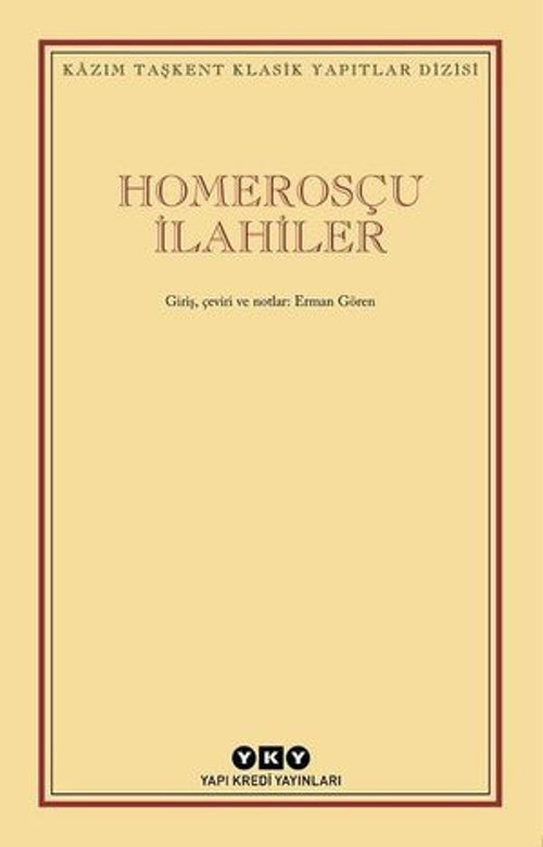 Homerosçu İlahiler - Kazım Taşkent Klasik Yapıtlar Dizisi - E-Kitap