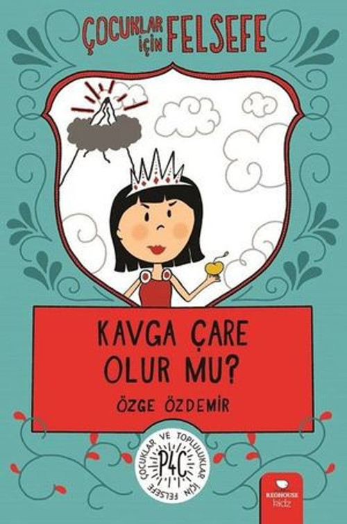 Kavga Çare Olur mu?-Çocuklar İçin Felsefe