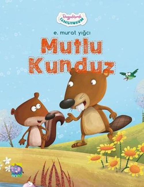 Mutlu Kunduz - Duygularımla Tanışıyorum Serisi 4 - E-Kitap