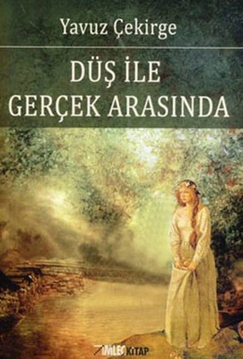 Düş ile Gerçek Arasında - E-Kitap