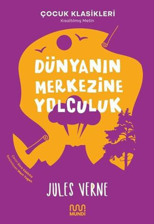 Dünyanın Merkezine Yolculuk-Çocuk Klasikleri-Kısaltılmış Metin - E-Kitap