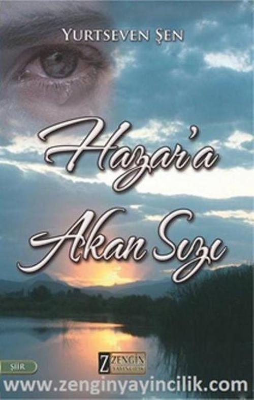 Hazar'a Akan Sızı