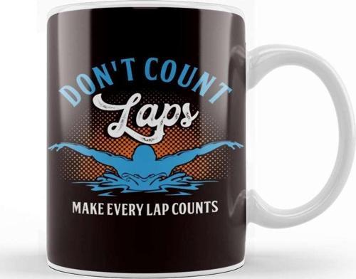 Funny Don´T Count Laps Swimmer Swimming Pool Swim Athlete Kupa Bardak Porselen