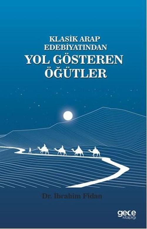 Klasik Arap Edebiyatından Yol Gösteren Öğütler