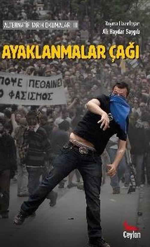 Alternatif Tarih Okumaları 3 Ayaklanmalar Çağı