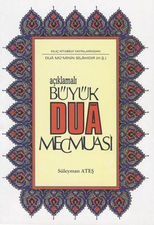 Açıklamalı Büyük Dua Mecmuası