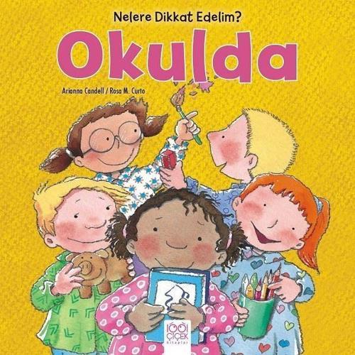 Okulda-Nelere Dikkat Edelim?