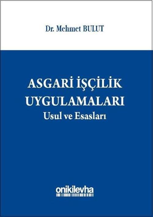 Asgari İşçilik Uygulamaları Usul ve Esasları