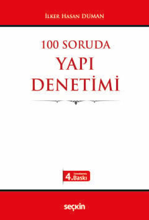 100 Soruda Yapı Denetimi İlker Hasan Duman 4. Baskı, Nisan 2026