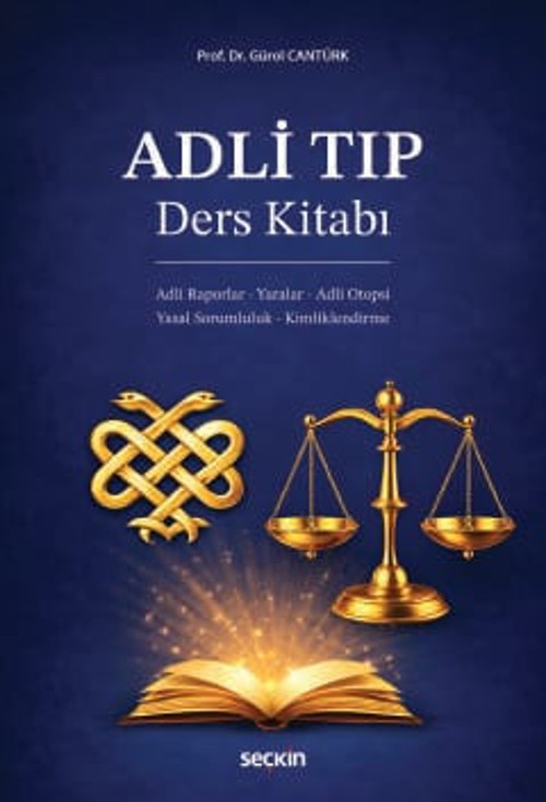 Adli Tıp Prof. Dr. Gürol Cantürk 1. Baskı, Nisan 2026