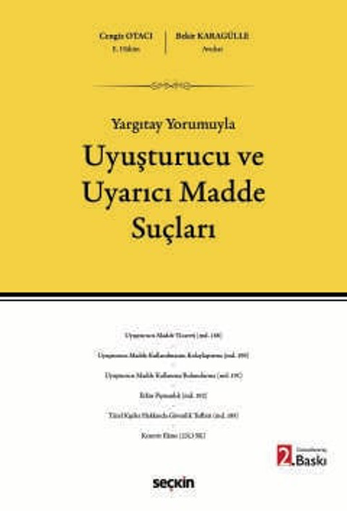 Yargıtay Yorumuyla Uyuşturucu ve Uyarıcı Madde Suçları Cengiz Otacı,Av. Bekir Karagülle 2. Baskı, Mart 2026
